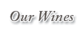 Explore Our Wines